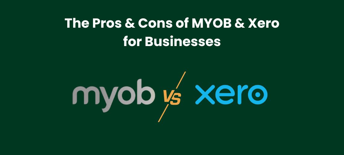 The Pros & Cons of MYOB & Xero for Businesses