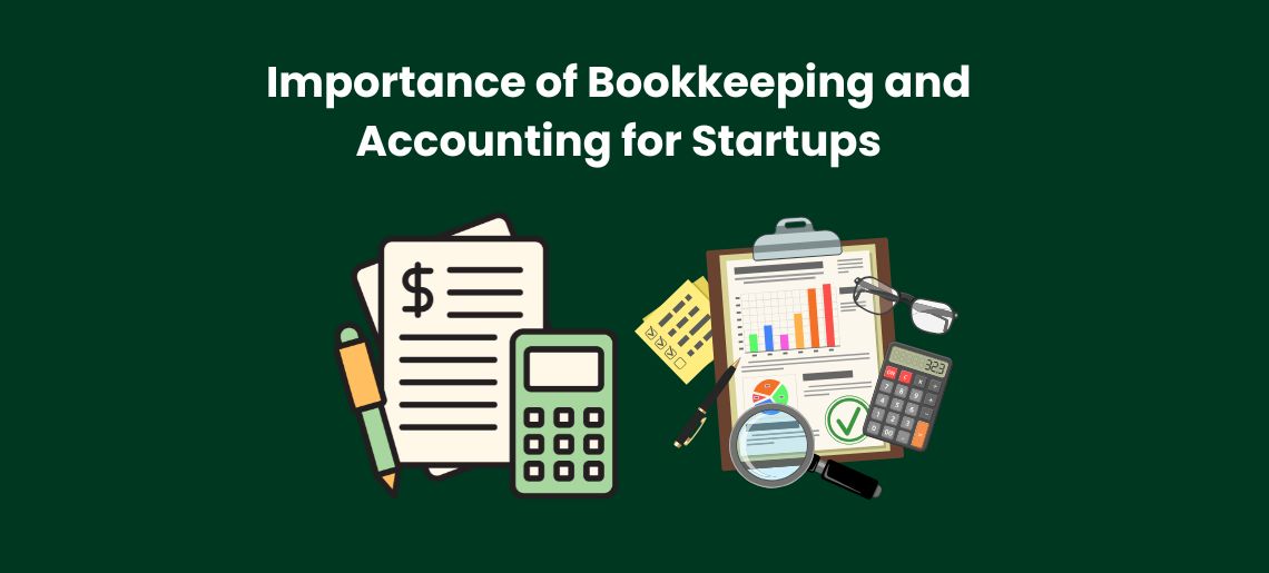 Importance of Bookkeeping and Accounting for Startups