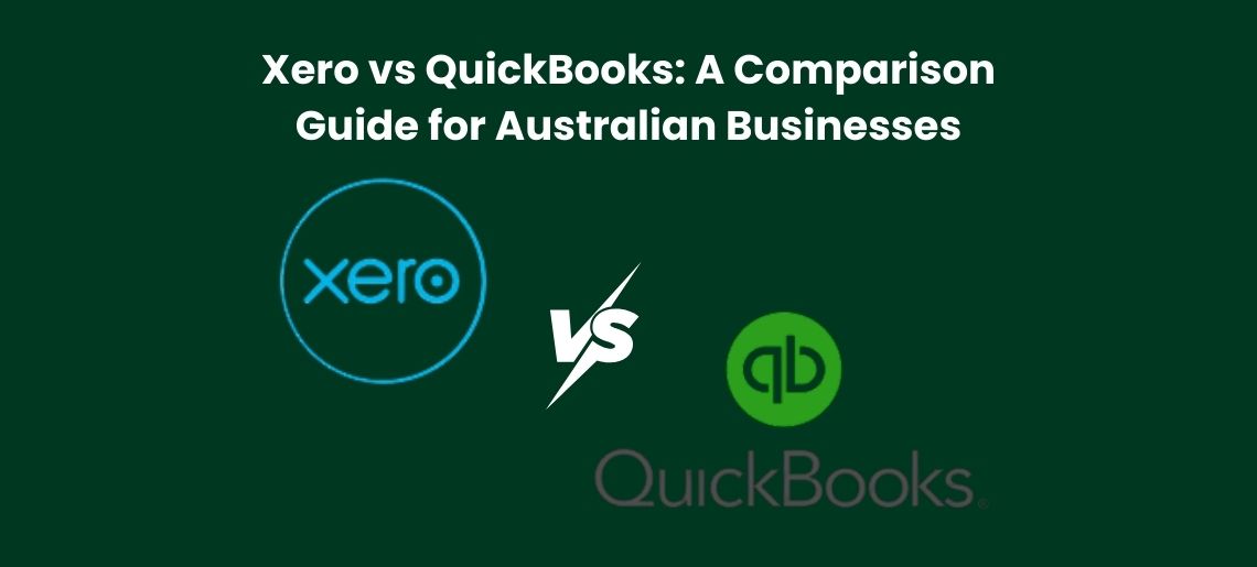 Xero vs QuickBooks: A Comparison Guide for Australian Businesses