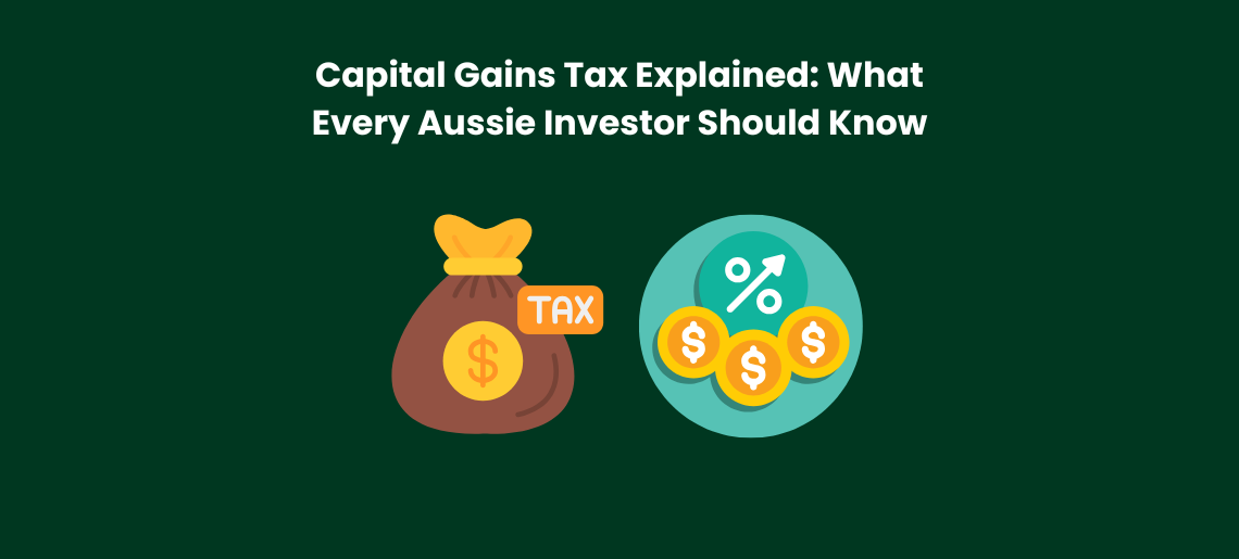 Capital Gains Tax Explained: What Every Aussie Investor Should Know